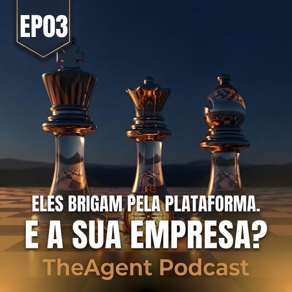 EP03 - As big techs brigam pela plataforma e a sua empresa?